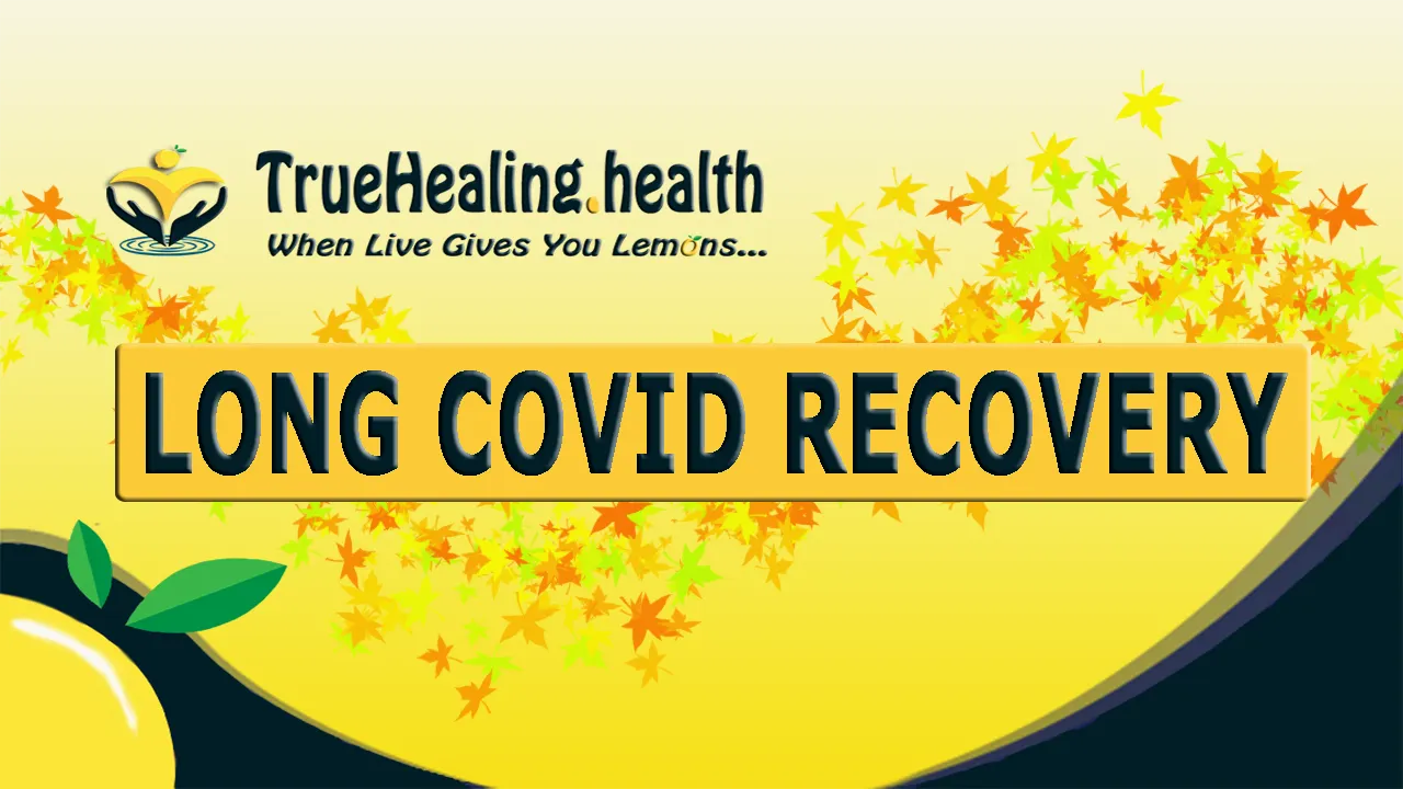Long Covid Recovery | TrueHealing